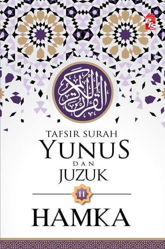 Tafsir Surah Yunus dan Juzuk 11