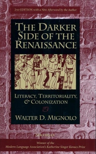The darker side of the Renaissance: literacy, territoriality, and colonization