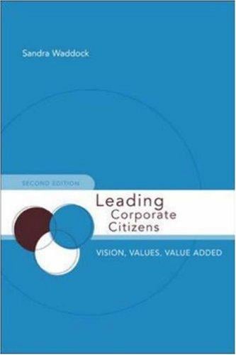 Leading Corporate Citizens: Vision, Values, Value Added