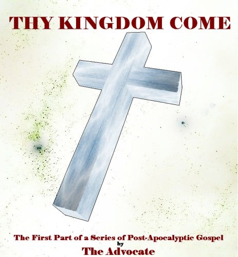 Thy Kingdom Come: The Superstate of God: Overcoming the Gravity of Sin with Solum Dei Amor