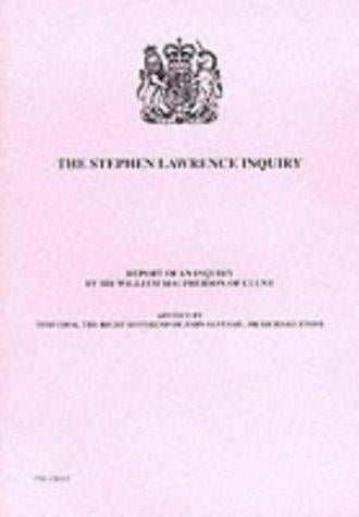 Stephen Lawrence Inquiry: Report of an Inquiry by Sir William Macpherson of Clun (Command Papers 4262-I)