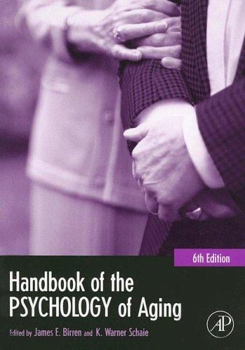 Handbook of the Psychology of Aging, Sixth Edition (Handbooks of Aging)