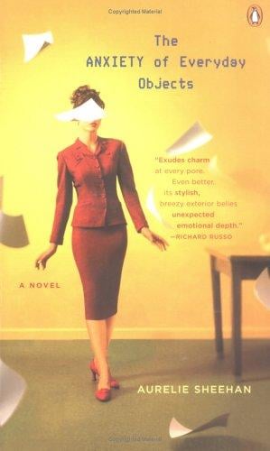 The anxiety of everyday objects: a novel