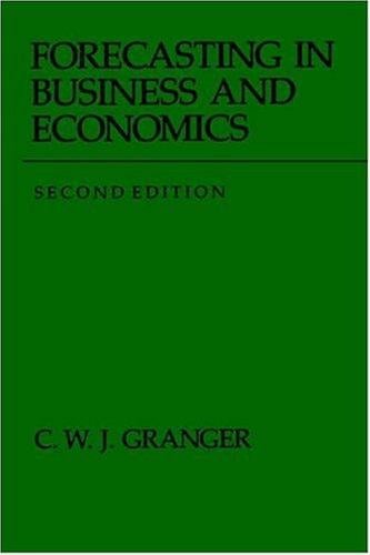 Forecasting in Business and Economics, Second Edition (Economic Theory, Econometrics, and Mathematical Economics)