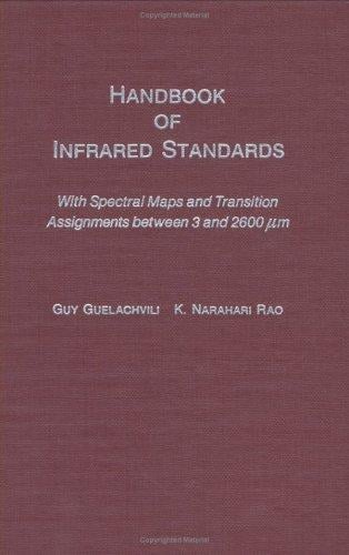 Handbook of infrared standards: with spectral maps and transition assignments between 3 and 2600 [mu]m