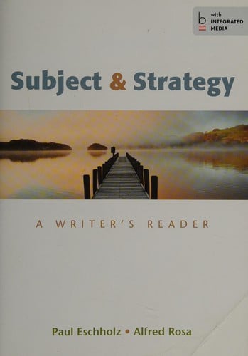 Subject & strategy: a writer's reader