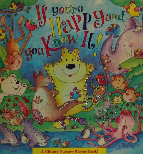 If you're happy and you know it!: a glittery nursery rhyme book!