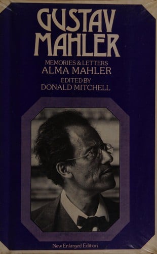 Gustav Mahler: memories and letters