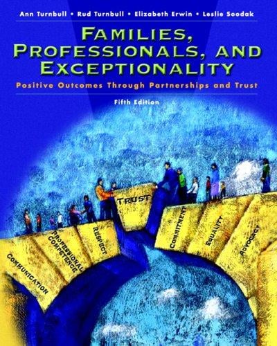 Families, Professionals and Exceptionality: Positive Outcomes Through Partnership and Trust (5th Edition)