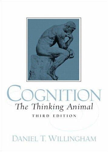 Cognition: The Thinking Animal (3rd Edition)