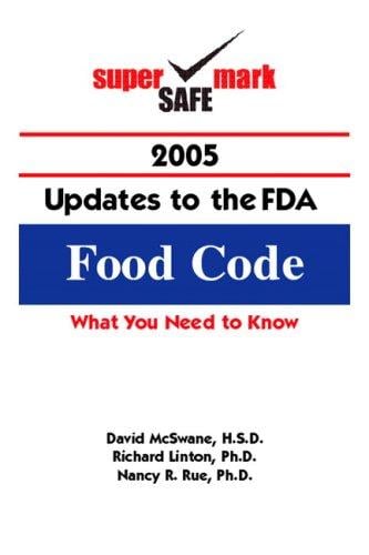 SuperSafeMark 2005 Updates to the FDA Food Code