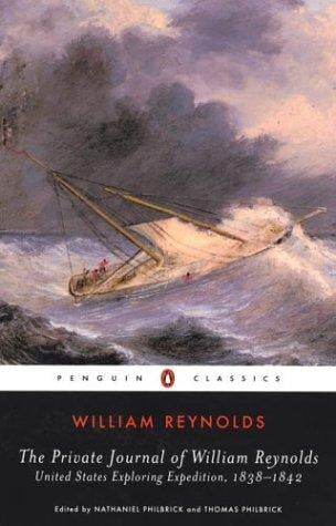 The private journal of William Reynolds: United States Exploring Expedition, 1838-1842