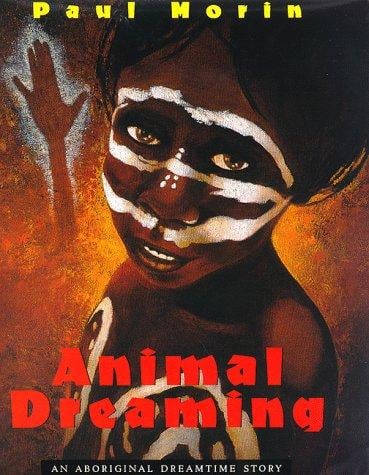 Animal dreaming: an aboriginal dreamtime story