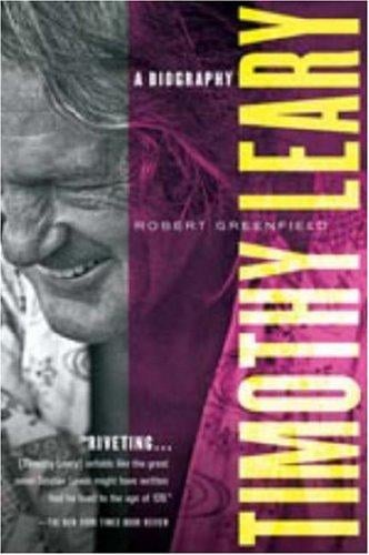 Timothy Leary: A Biography