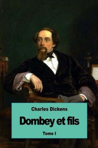 Dombey et fils: Tome I