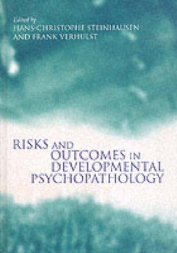 Risks and outcomes in developmental psychopathology