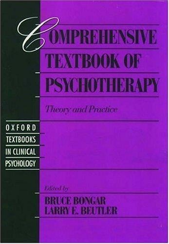 Comprehensive textbook of psychotherapy: theory and practice