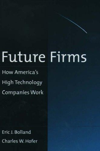Future firms: how America's high technology companies work