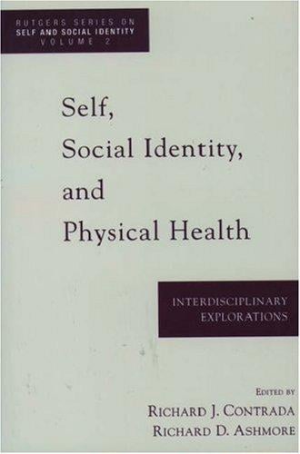 Self, social identity, and physical health: interdisciplinary explorations