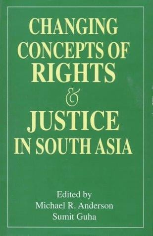 Changing concepts of rights and justice in South Asia