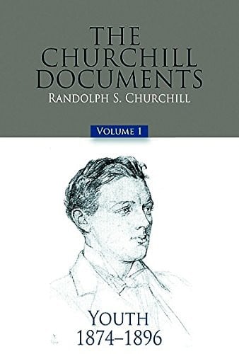 The Churchill Documents: Youth, 1874-1896