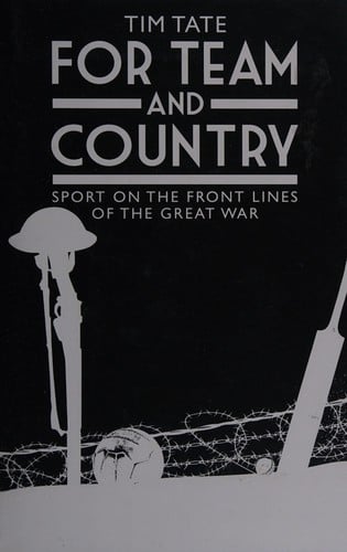 For team and country: sport on the frontlines of the Great War