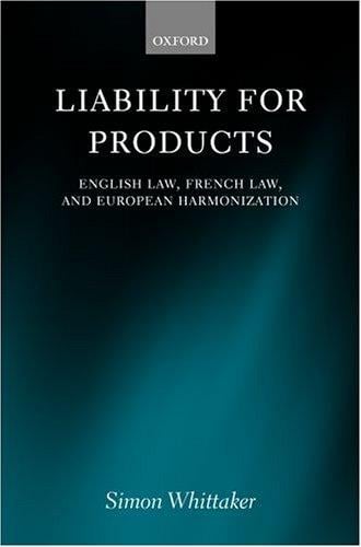 Liability for products: English law, French law, and European harmonization
