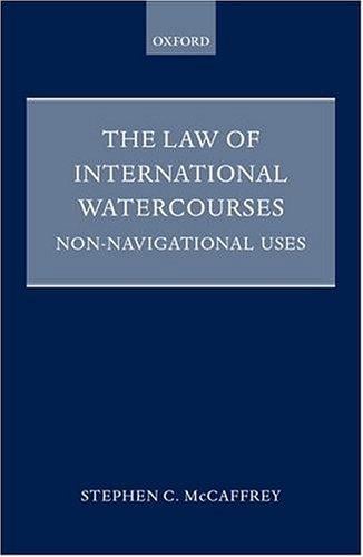 The law of international watercourses: non-navigational uses