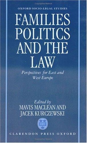 Families, politics and the law: perspectives for East and West Europe
