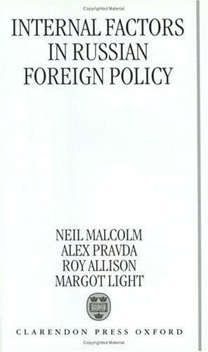 Internal factors in Russian foreign policy
