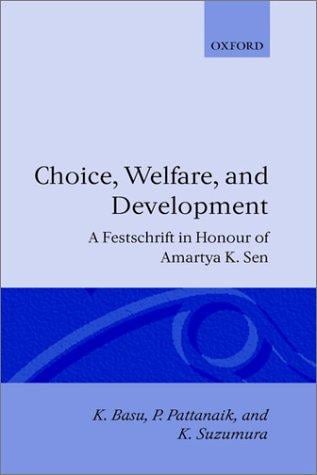 Choice, welfare, and development: a festschrift in honour of Amartya K. Sen