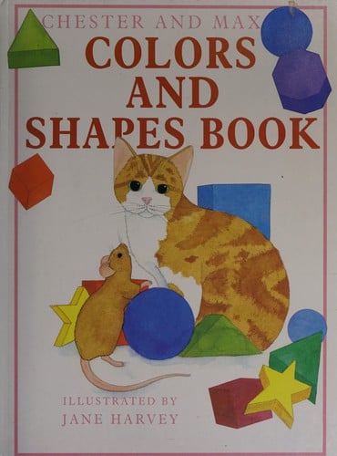 Chester and Max colors and shapes book