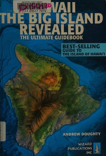 Hawaii: the big island revealed : the ultimate guidebook