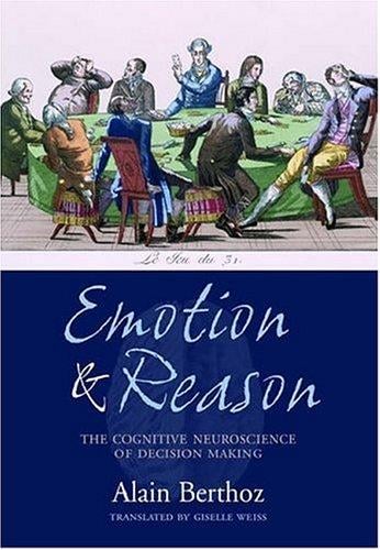 Emotion and Reason: The Cognitive Neuroscience of Decision Making