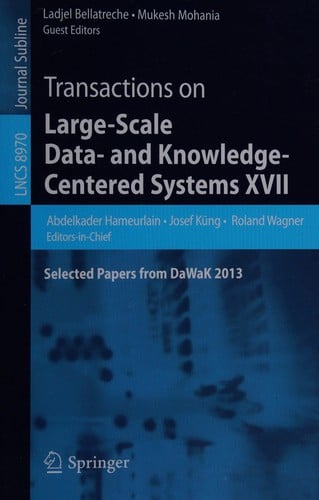 Transactions on large-scale data- and knowledge-centered systems XVII: selected papers from DaWaK 2013