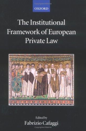 The institutional framework of European private law