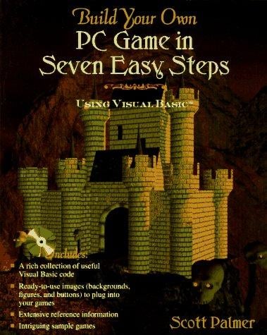 Build your own PC game in seven easy steps: using Visual BASIC