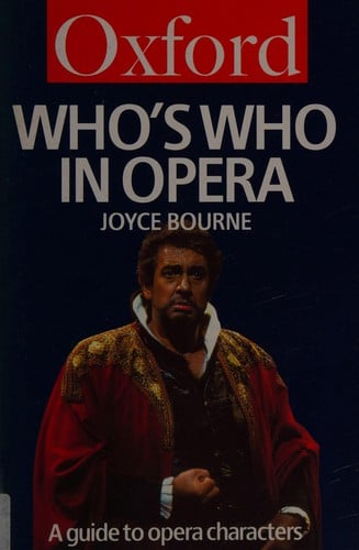 Who's who in opera: a guide to opera characters