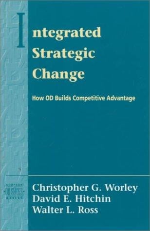 Integrated strategic change: how OD builds competitive advantage