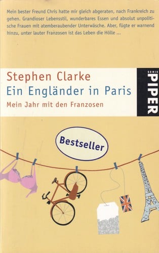 Ein Engländer in Paris: Mein Jahr mit den Franzosen