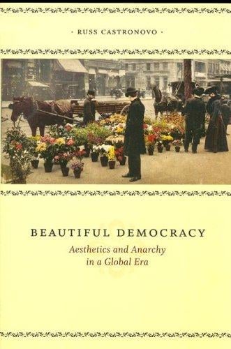 Beautiful Democracy: Aesthetics and Anarchy in a Global Era
