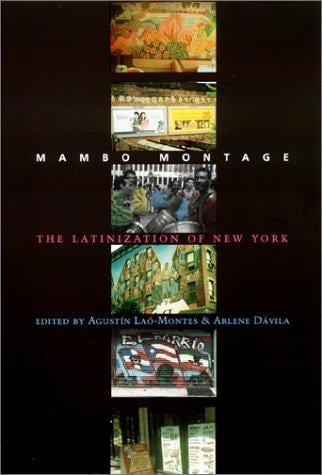 Mambo montage: the Latinization of New York