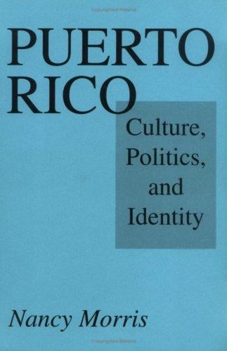 Puerto Rico: culture, politics, and identity
