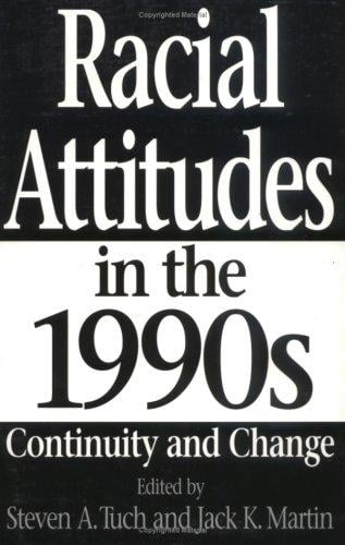 Racial attitudes in the 1990s: continuity and change