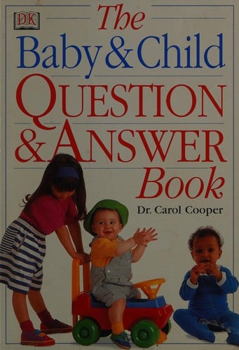 The Baby and Child Question and Answer Book