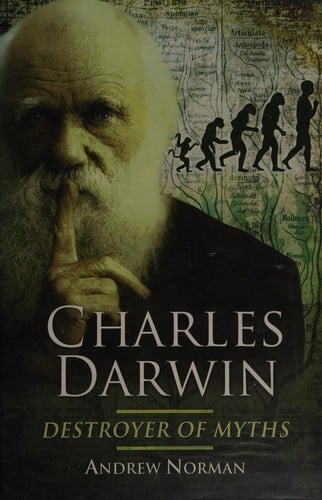 Charles Darwin: destroyer of myths