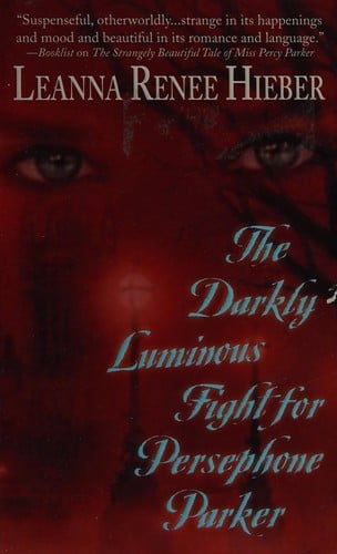 The darkly luminous fight for Persephone Parker