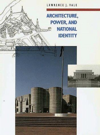 Architecture, power, and national identity