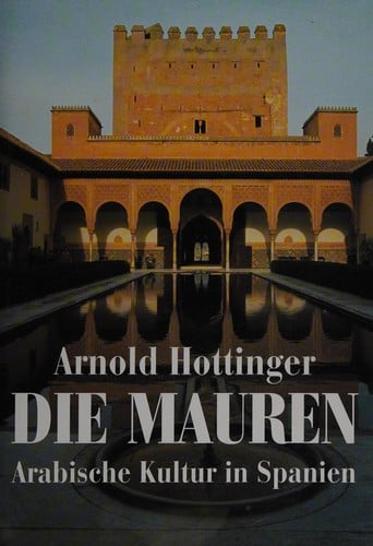 Die Mauren: arabische Kultur in Spanien