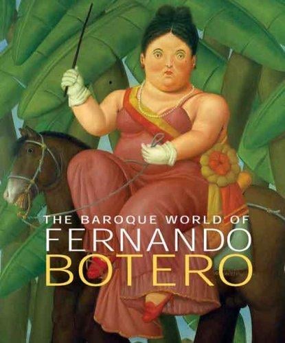 The Baroque World of Fernando Botero